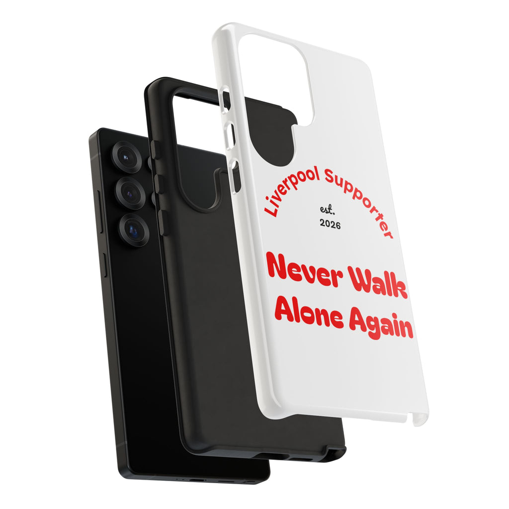 Liverpool Supporter Tough Case — "Never Walk Alone Again" Phone Cover