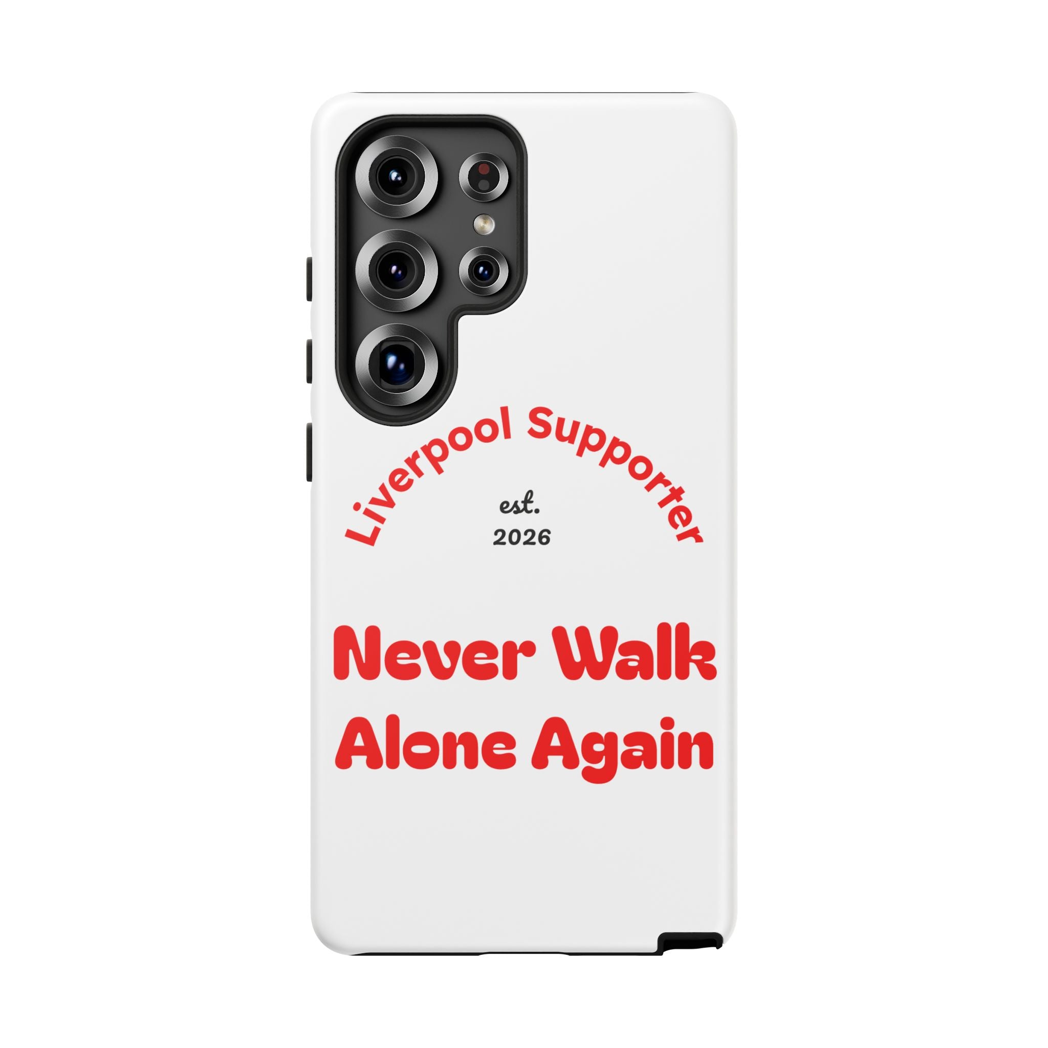 Liverpool Supporter Tough Case — "Never Walk Alone Again" Phone Cover