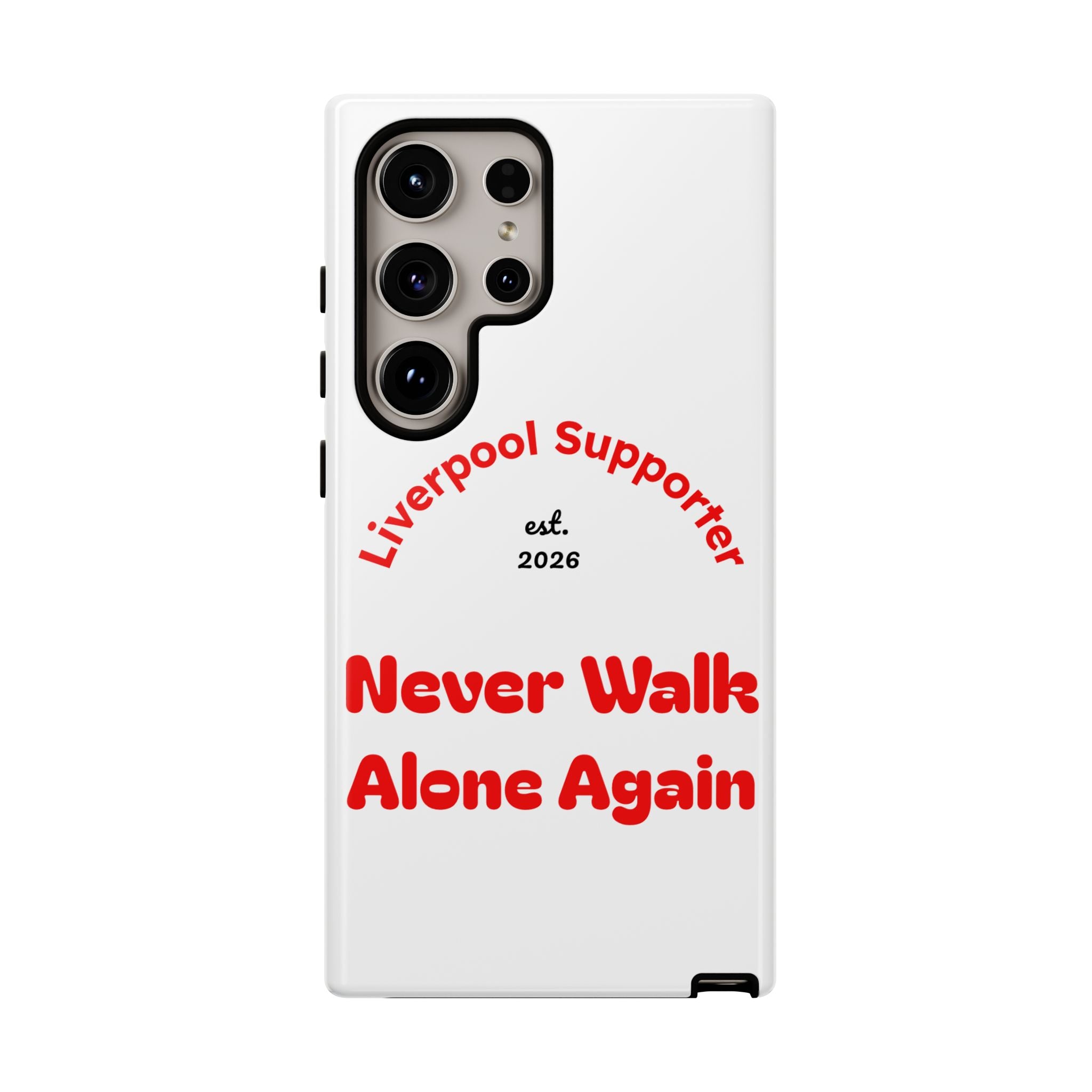 Liverpool Supporter Tough Case — "Never Walk Alone Again" Phone Cover