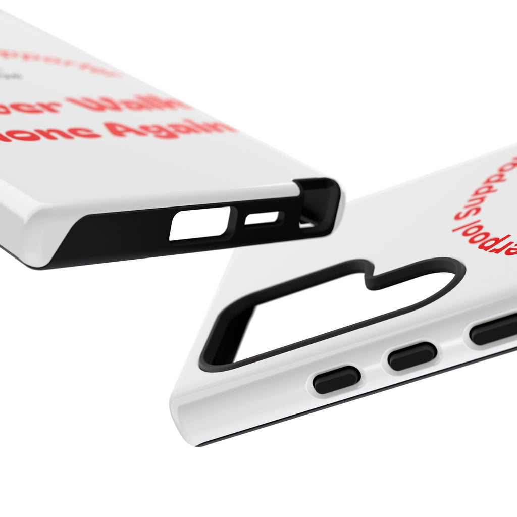 Liverpool Supporter Tough Case — "Never Walk Alone Again" Phone Cover