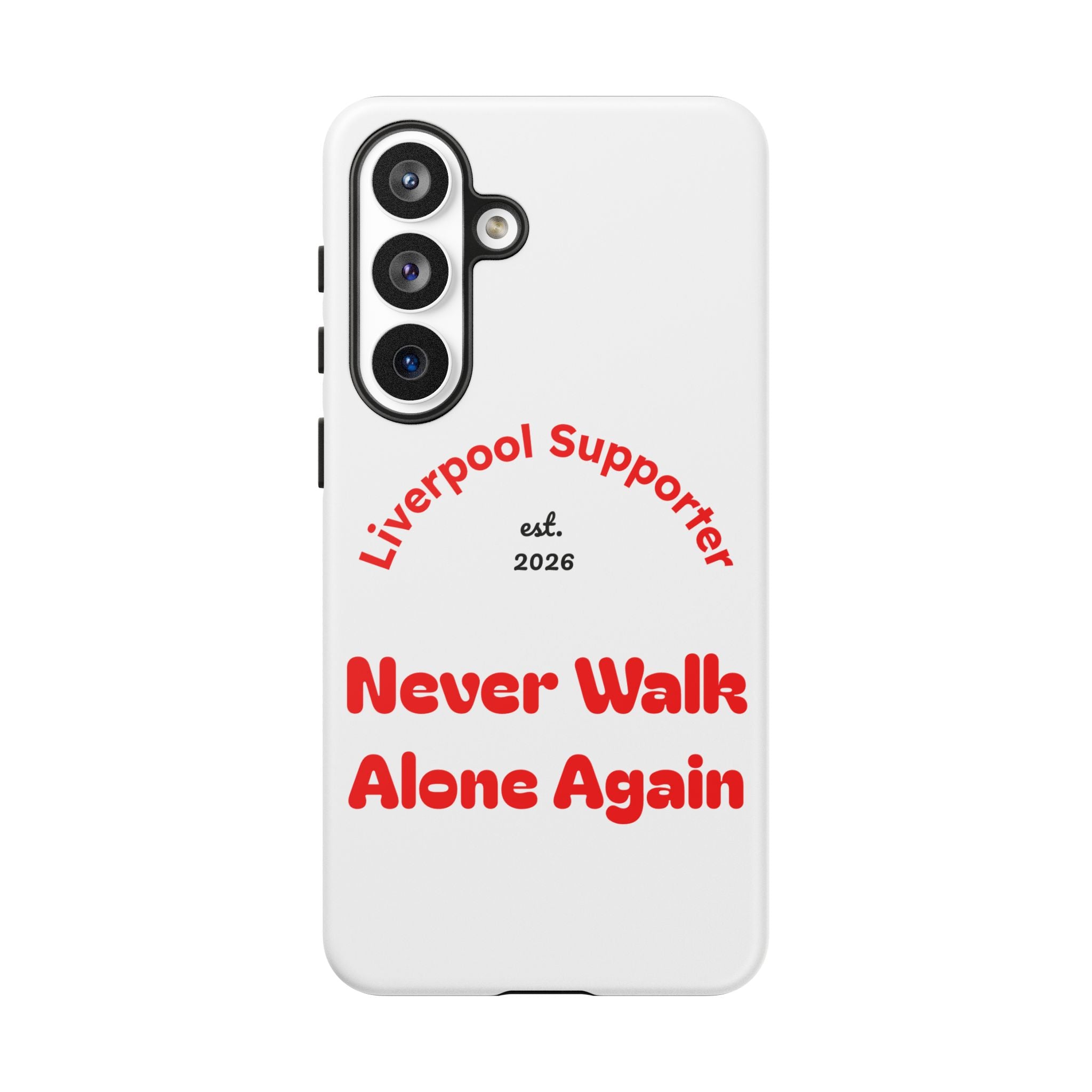 Liverpool Supporter Tough Case — "Never Walk Alone Again" Phone Cover