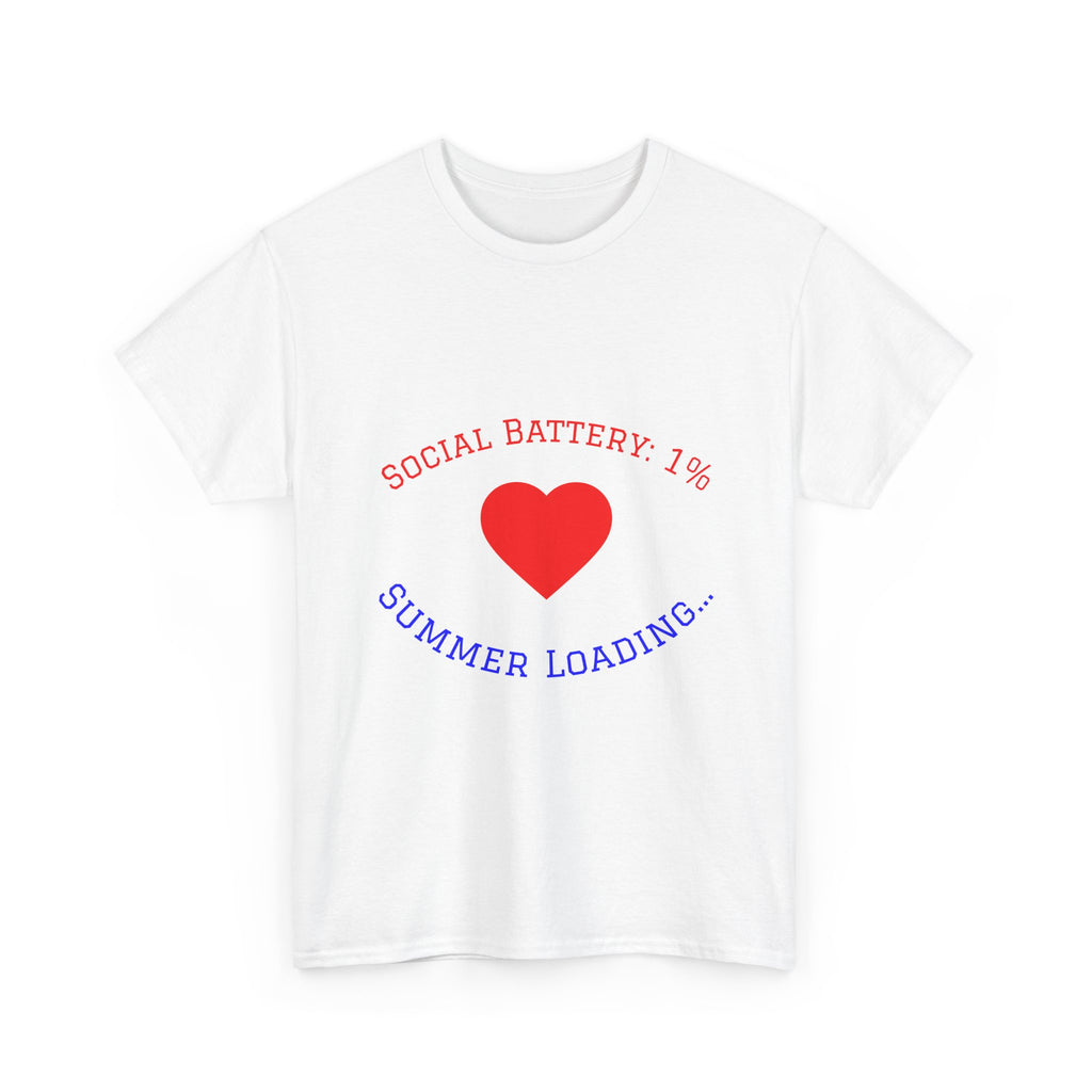 Summer Loading Tee — "Social Battery 1%" Heart Graphic