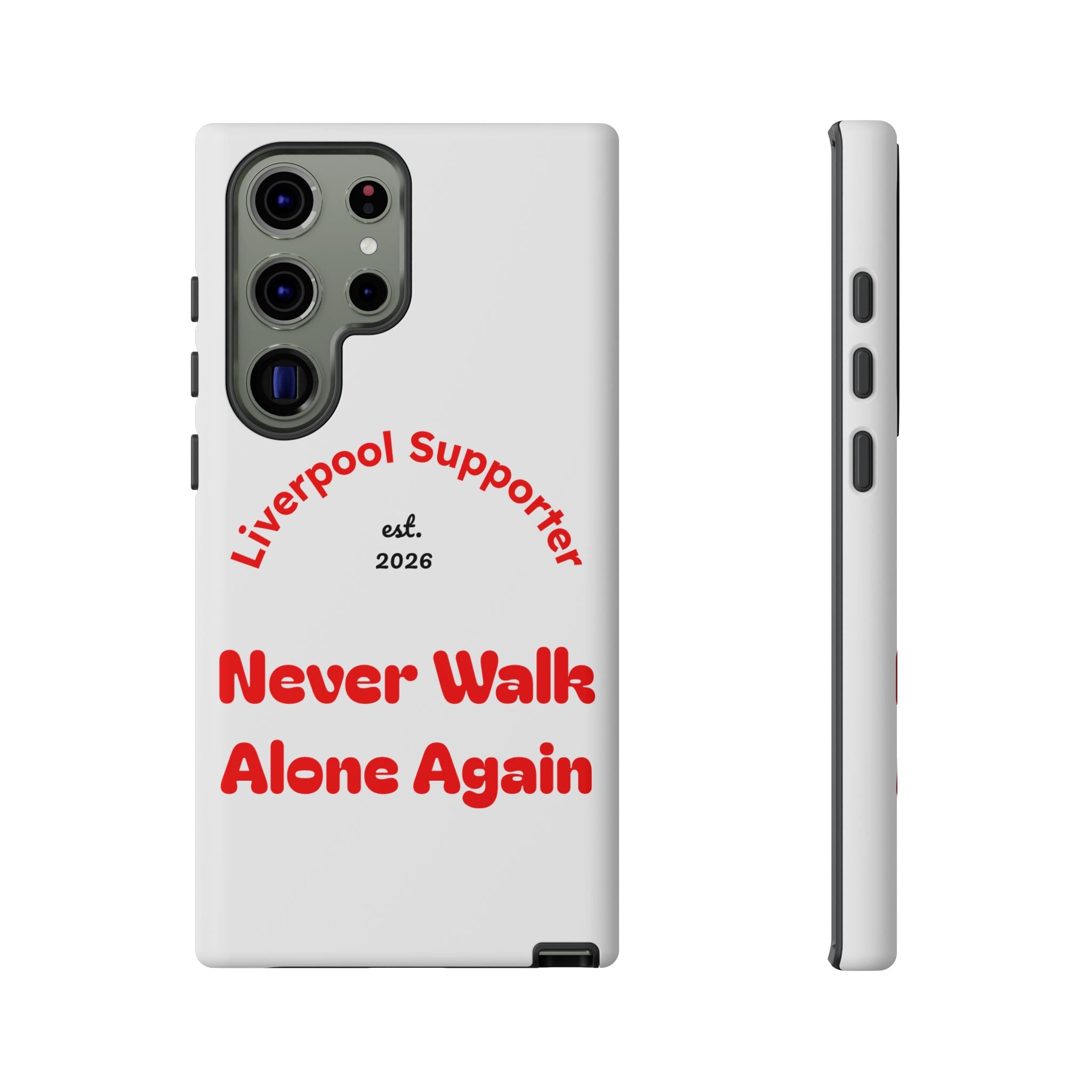 Liverpool Supporter Tough Case — "Never Walk Alone Again" Phone Cover